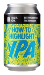 Bilde av produktet This Is How To Highlight IPA